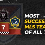 Most Successful MLS Teams of All Time