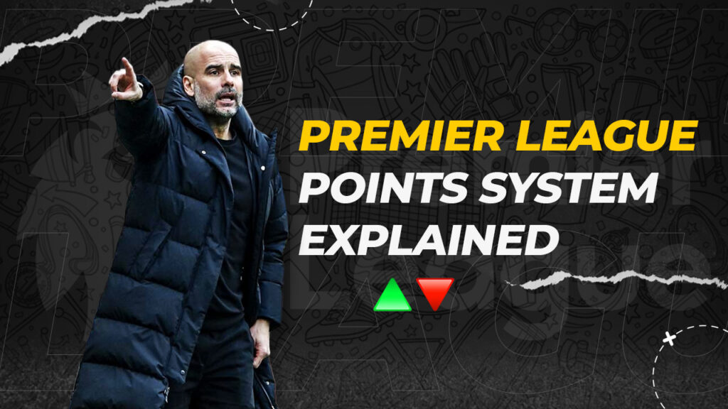 How Does the Points System Work In the Premier League?