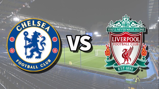 Chelsea vs Liverpool