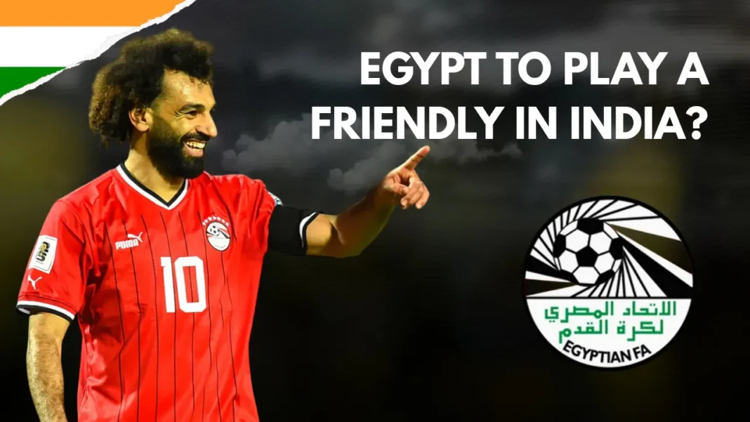 Egypt to play a Friendly in India