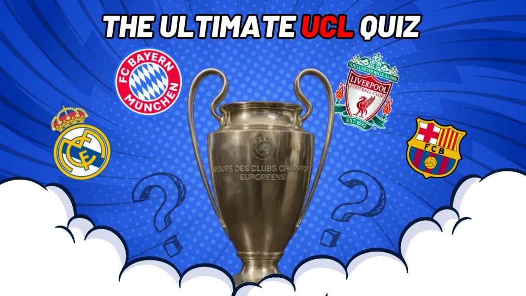 The Ultimate UCL Quiz