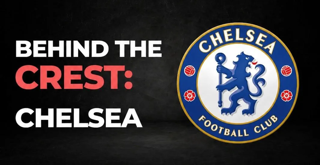 Behind the Crest Chelsea FC