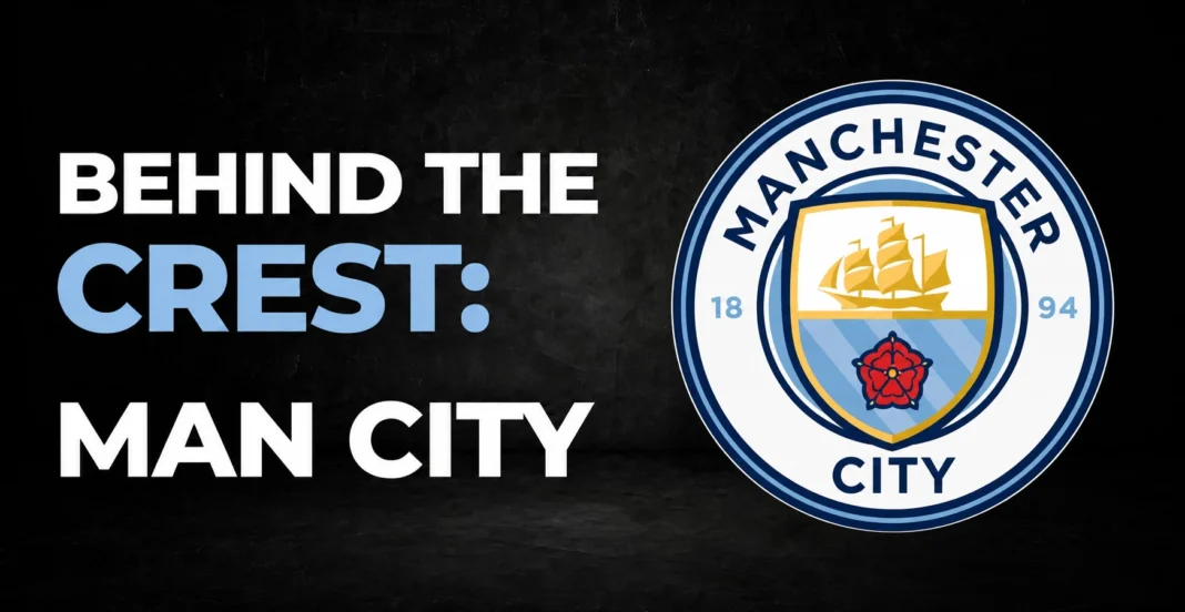 Behind the Crest Manchester City